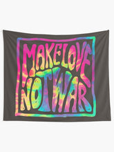Load image into Gallery viewer, Make Love Not War ~ Tie Dye Tapestry Wall Hanging Art Decor