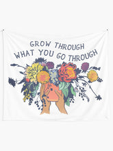 Load image into Gallery viewer, Grow Through What You Go Through Tapestry Wall Hanging Art Decor