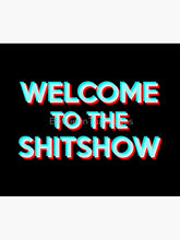 Load image into Gallery viewer, Welcome to the Shitshow Tapestry Wall Hanging Art Decor
